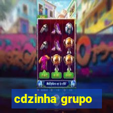 cdzinha grupo